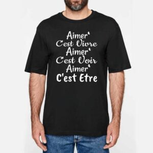 NS301 - T-shirt Urbain Oversize Aimer, c’est vivre Aimer, c'est voir Aimer, c'est etre