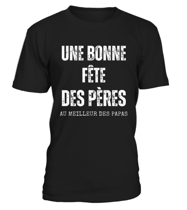T-Shirt col rond Unisexe Une bonne fête des pères au meilleur des papas – Image 23