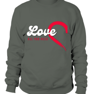 Sweater Unisexe Love ALL YOU NEED