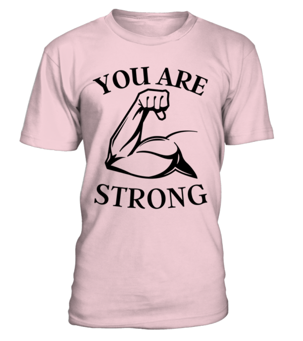 T-Shirt col rond Unisexe You are strong – Image 3