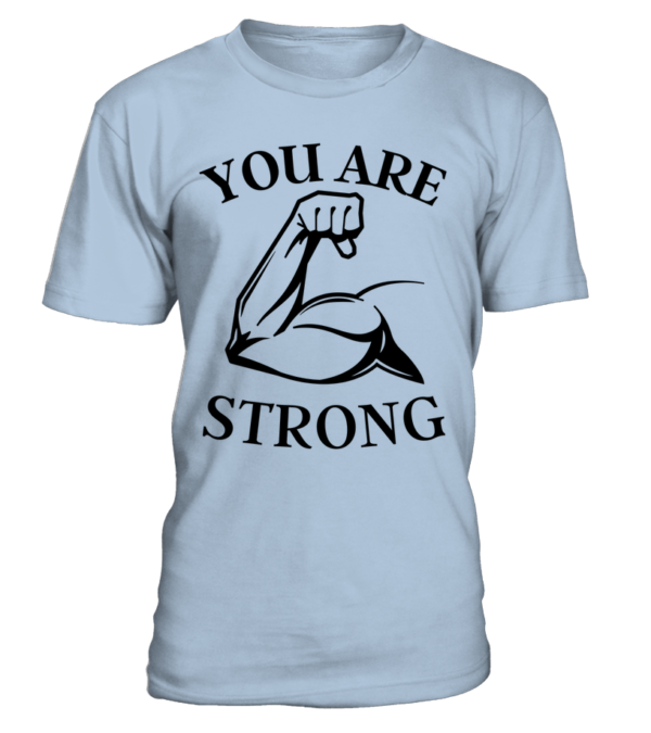 T-Shirt col rond Unisexe You are strong – Image 17