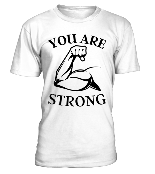 T-Shirt col rond Unisexe You are strong – Image 23