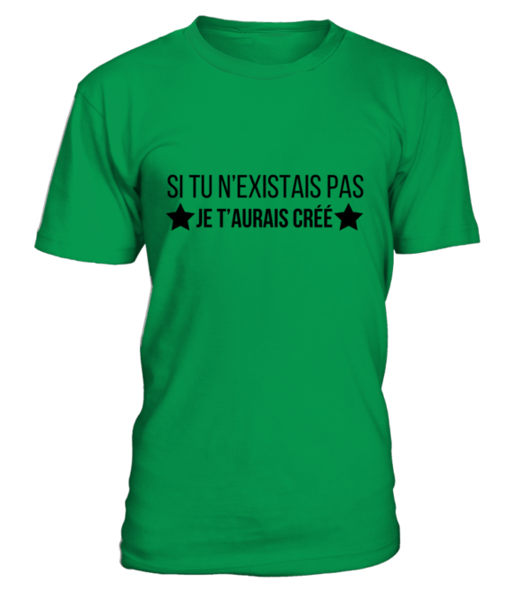 T-Shirt col rond Unisexe si tu n'existais pas je t'aurais créé – Image 7