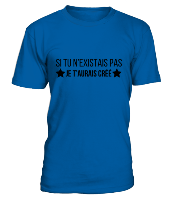 T-Shirt col rond Unisexe si tu n'existais pas je t'aurais créé – Image 11