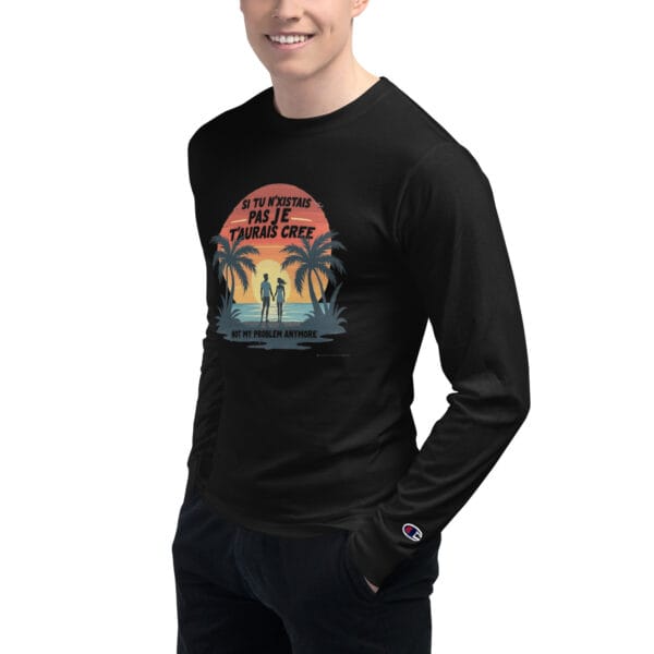 T-shirt à Manches Longues Champion pour Homme "Si tu n'existais pas je t'aurais créé" : le style ultime pour vous ! – Image 4