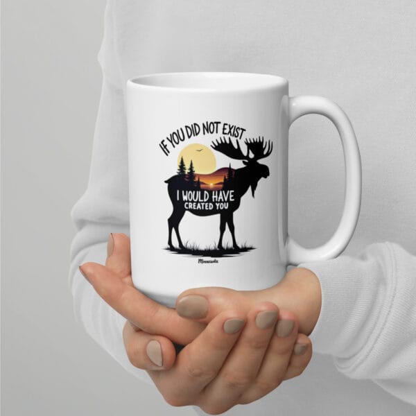Mug Blanc Brillant IF YOU DID NOT EXIST I WOULD HAVE CREATED YOU : Le cadeau parfait pour lui, pour elle ! ❤️ – Image 5