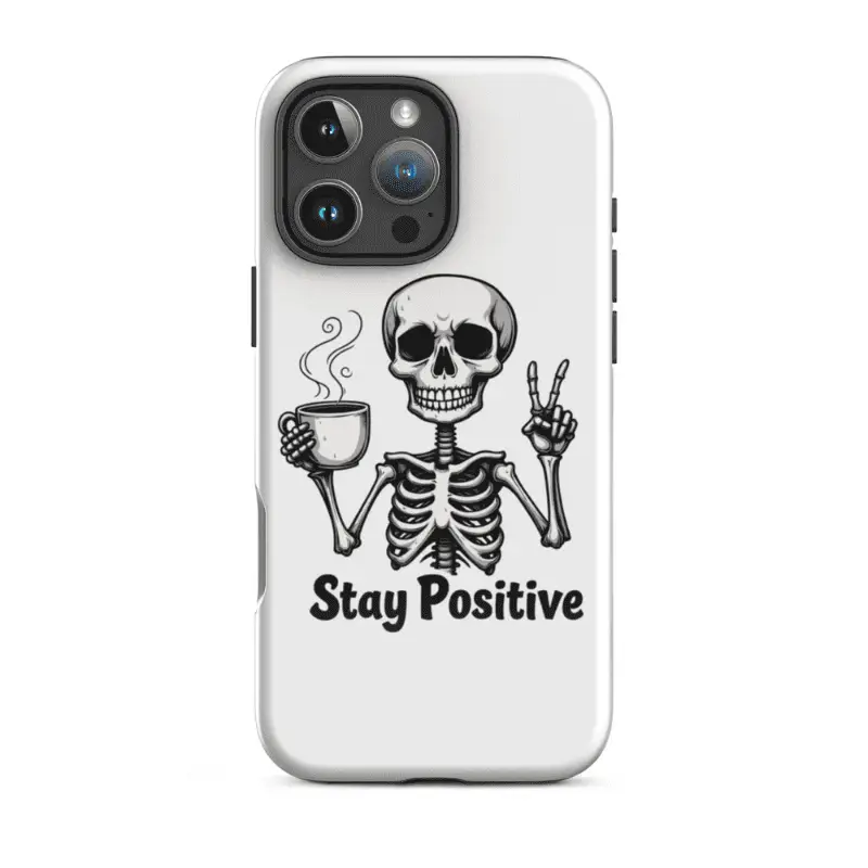 Coque iPhone rigide blanche halloween skeleton imprimé Stay Positive et affichez votre humeur Stay Positive !